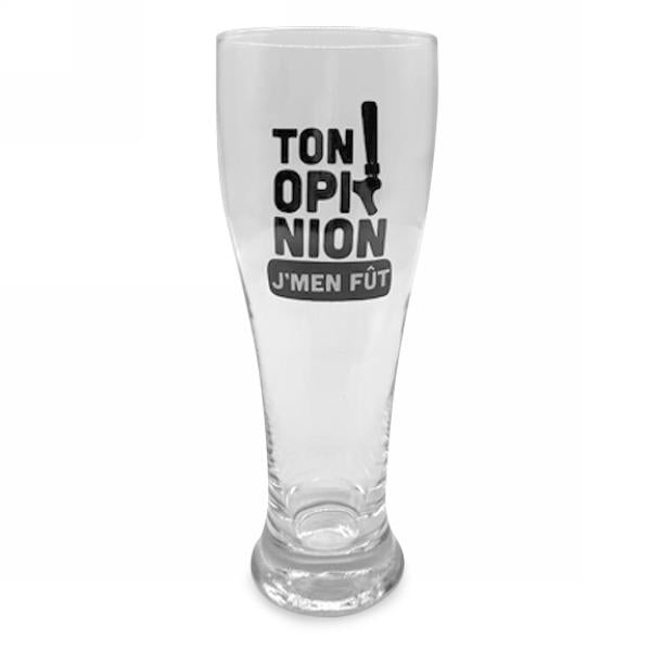 Verre à bière "Ton opinion je m'en fût"