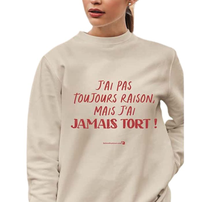 Chandail à manches longues adulte beige - J'ai pas toujours raison, mais j'ai jamais tort
