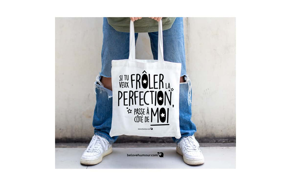 Sac réutilisable en coton 15 po x 16 po x 3 po - Si tu veux frôler la perfection, passe à côté de moi