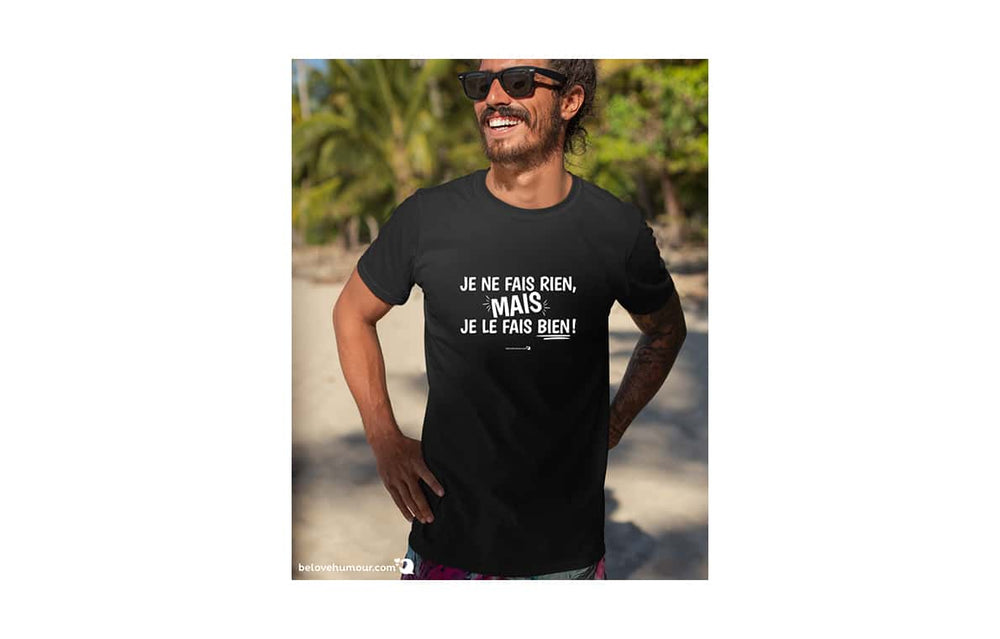 T-shirt humoristique pour adulte - Je fais rien, mais je le fais bien