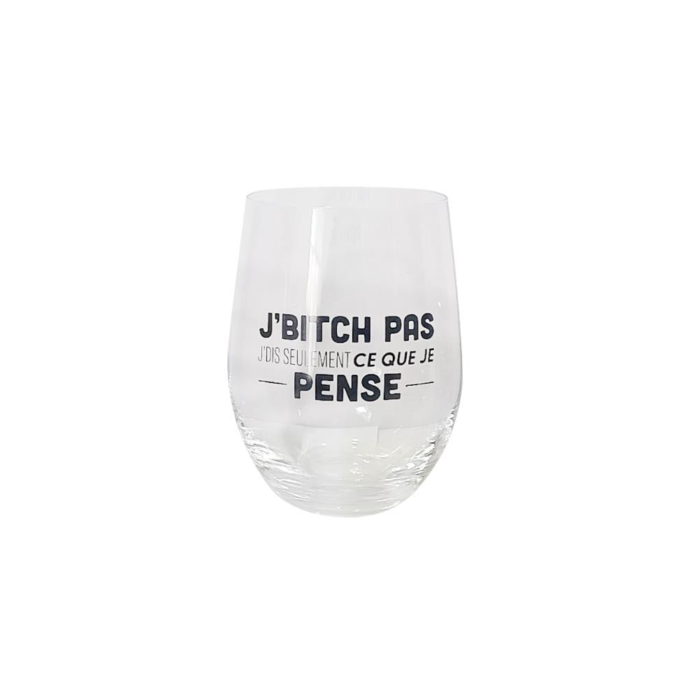 Verre à vin 550 ml - J'bitch pas, j'dis seulement ce que je pense