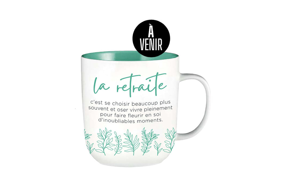Tasse inspirante La retraite