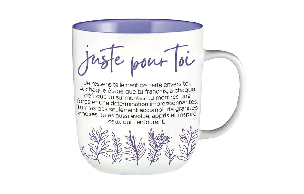 Tasse inspirante Juste pour toi