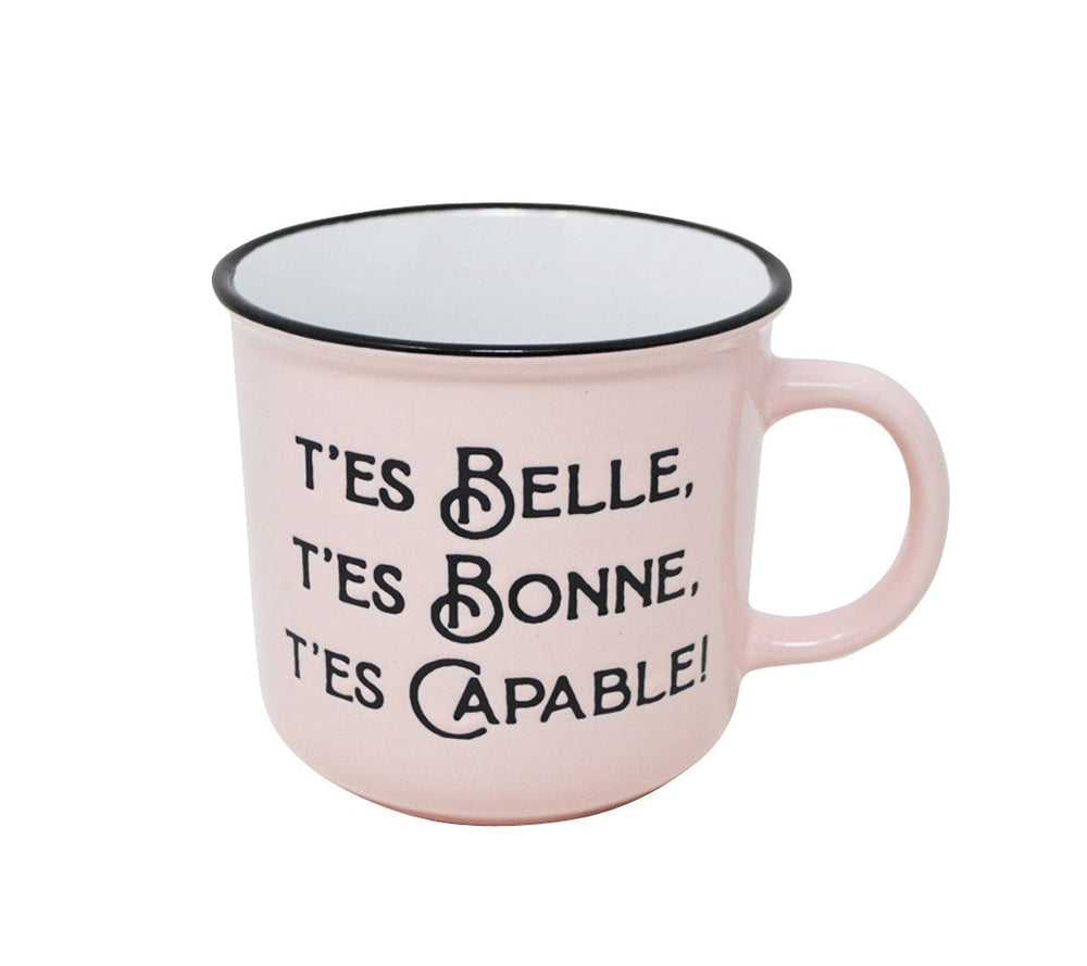 Tasse à café 400 ml "T'es belle, t'es bonne , t'es capable"