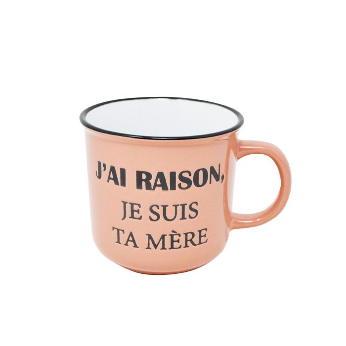 Tasse à café 400 ml "J'ai raison, je suis ta mère"