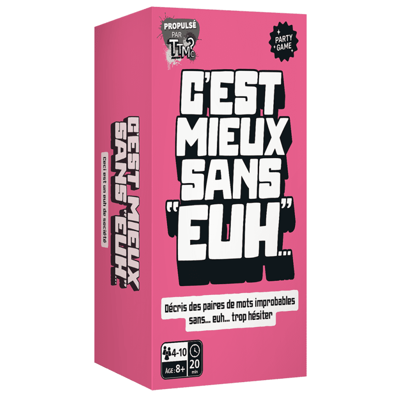 Jeu C'est mieux sans "Euh" (8 ans et plus, 4 à 10 joueurs)